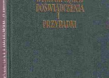(2505) DOŚWIADCZENIA I PRZYPADKI WILHELM MACH OPOWIADANIA, ESSAYE, REPORTAŻE I FELIETONY