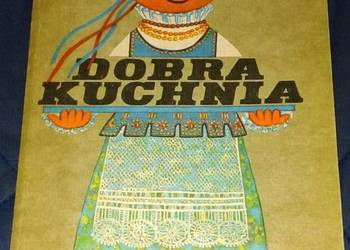 Dobra kuchnia. Żywienie w rodzinie. - praca zbiorowa