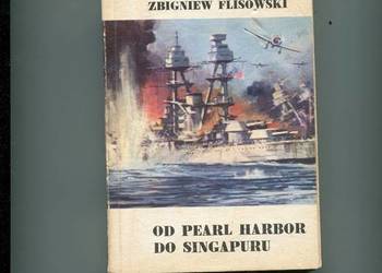Od Pearl Harbor do Singapuru - Flisowski