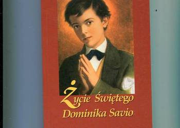 Życie Świętego Dominika Savio - Św.Jan Bosko