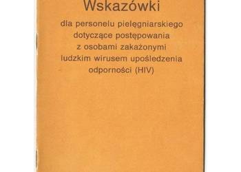 Wskazówki dla personelu pielęgniarskiego dotyczące postępowania osób z HIV