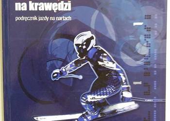NA KRAWĘDZI PODRĘCZNIK NAUKA JAZDY NA NARTACH