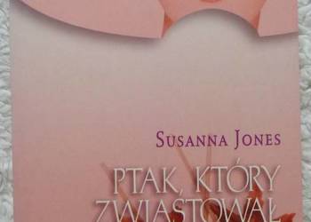 Ptak, który zwiastował trzęsienie ziemi Susanna Jones