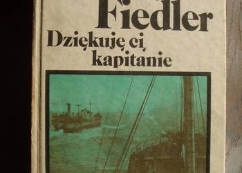 Powiesc.; ARKADY FIEDLER--DZIEKUJE CI KAPITANIE.19844 rok.