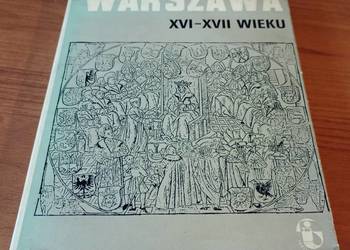 Warszawa XVI-XVII wieku z. 2 Studia warszawskie XXIV Wawrzyńczyk Sołtan