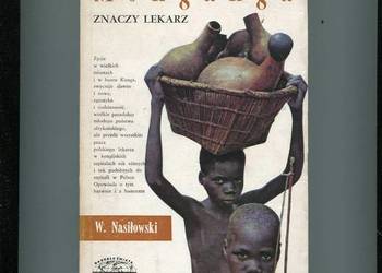 Monganga znaczy lekarz -Wiesław Nasiłowski Monganga znaczy lekarz -Wiesław Nasiłowski