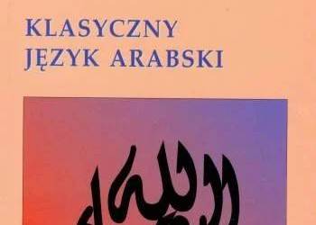 Klasyczny język arabski - Janusz Danecki