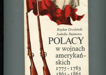 Polacy w wojnach amerykańskich 1775-1783 1961-1865