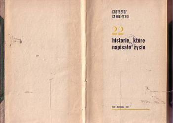 (5752) 22 HISTORIE, KTÓRE NAPISAŁO ŻYCIE – KRZYSZTOF KĄKOLEW