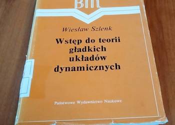 Wstęp do teorii gładkich układów dynamicznych / Wiesław Szlenk