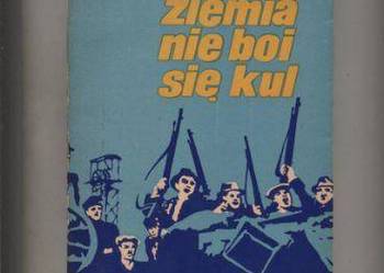 Ziemia nie boi się kul - Siekierski Ziemia nie boi się kul - Siekierski