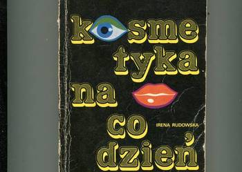 Kosmetyka na co dzień - Irena Rudowska