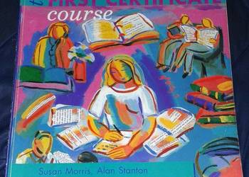 The Nelson. First certificate course - Susan Morris, Alan Stanton