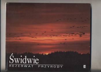 Świdwie rezerwat przyrody - DEDYKACJA  AUTORA