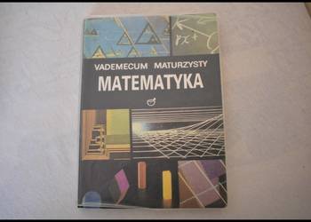 Vadamecum maturzysty MATEMATYKA wyd. Oświata 1993