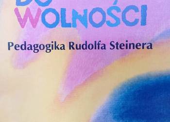 Wychowanie do wolności pedagogika podręczniki szkolne księgarnia naukowa
