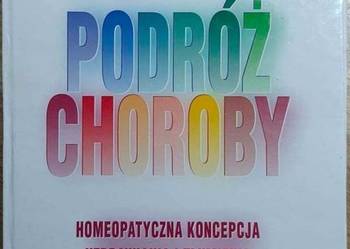 Podróż choroby homeopatyczna koncepcja uzdrawiania