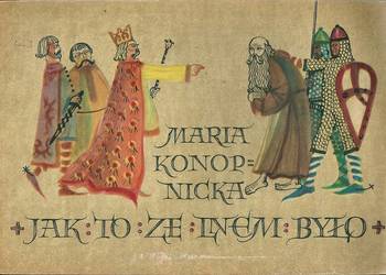 Jak to ze lnem było - M.Konopnicka / 1965 / bajki / baśnie / legendy