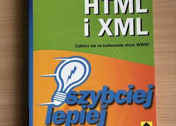 Książka HTML i XML Zabierz się za kodowanie stron WWW - szybciej, lepiej.