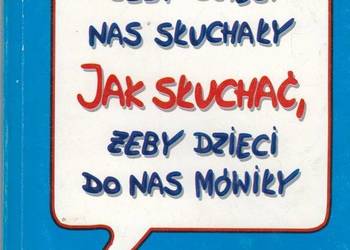 JAK MÓWIĆ, ŻEBY DZIECI NAS SŁUCHAŁY - FABER