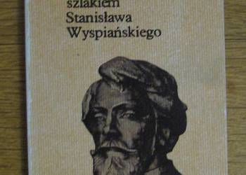K. Zbijewska - Krakowskim szlakiem Stanisława Wyspiańskiego
