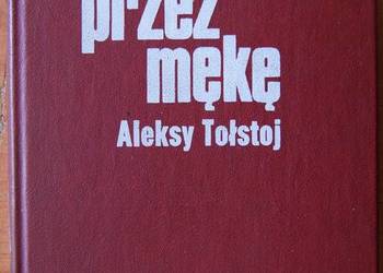 Aleksy Tołstoj - Droga przez mękę - tomy 1-3