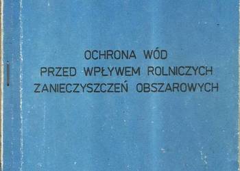 Ochrona wód przed wpływem rolniczych zanieczyszczeń obszarow