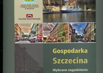 Gospodarka Szczecina Wybrane zagadnienia