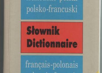 SŁOWNIK POLSKO - FRANCUSKI FRANCUSKO - POLSKI