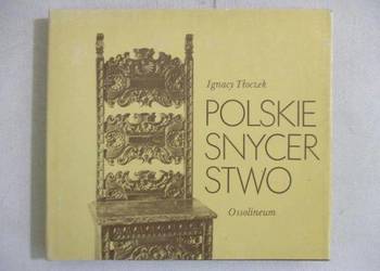 Tłoczek Ignacy - Polskie snycerstwo /fa