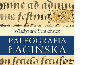 Paleografia łacińska - Semkowicz