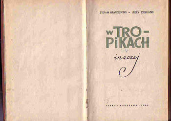 (4411) W TROPIKACH INACZEJ – STEFAN BRATKOWSKI i JERZY ZIELEŃSKI