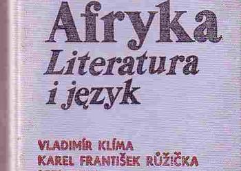 (3069) CZARNA AFRYKA LITERATURA I JĘZYK VLADIMIR KLIMA, KAREL FRNTISEK RUŻIĆKA, PETER ZIMA