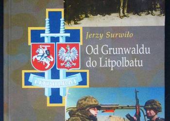 OD GRUNWALDU DO LITPOLBATU - SURWIŁO JERZY