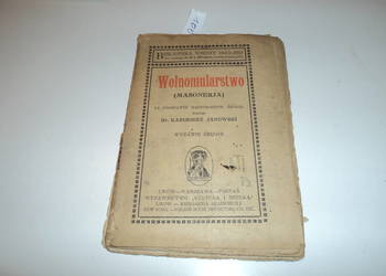 Wolnomularstwo [ Masoneria ] Dr. Kazimierz Janowski 1912r.