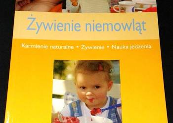 Żywienie niemowląt. Karmienie naturalne. Żywienie. Nauka jedzenia-A. Ilburg