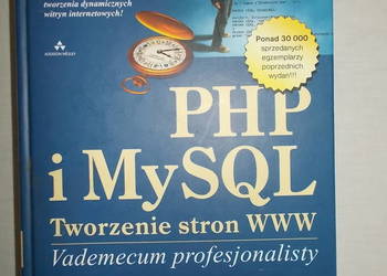 PHP i MySQL Tworzenie stron WWW, z płytą CD