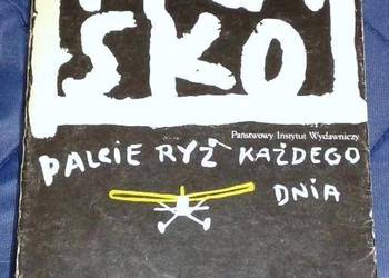 Palcie ryż każdego dnia - Marek Hłasko