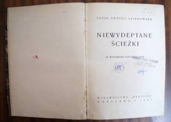 Zofia Dróżdż-Satanowska - Niewydeptane ścieżki - 1947
