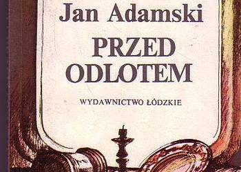 (6593) PRZED ODLOTEM – JAN ADAMSKI