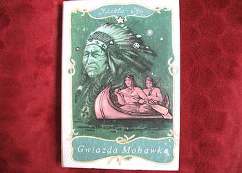 Gwiazda Mohawka - Yackta Oya - książka polska