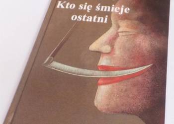 KTO SIĘ ŚMIEJE OSTATNI - RAYMOND A. MOODY