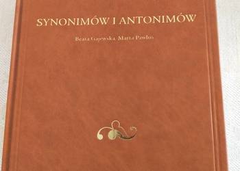 Słownik synonimów i antonimów - Gajewska, Pawlus Słownik synonimów i antonimów - Gajewska, Pawlus