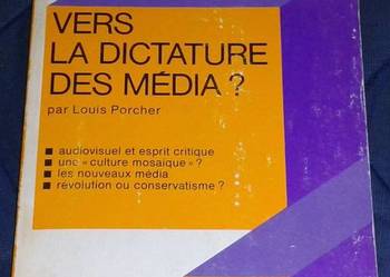 Vers la dictature des media ? - par Louis Porcher