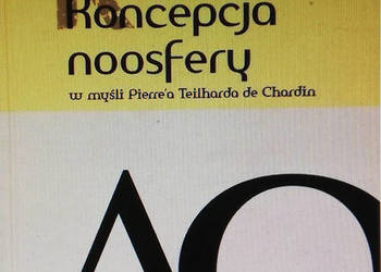 Koncepcja Noosfery w myśli Pierre'a Teilharda de Chardin