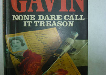 NONE DARE CALL IT TREASON - CATHERINE GAVIN
