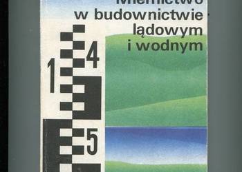 Miernictwo w budownictwie ladowym i wodnym