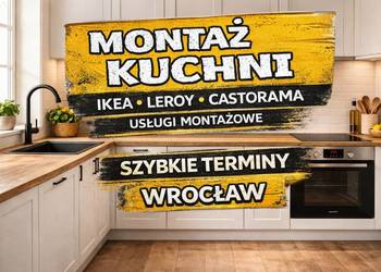 Montaż kuchni IKEA / Leroy / Castorama + AGD | wymiana | docinanie blatów