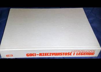 Goci. Rzeczywistość i legenda - Jerzy Strzelczyk