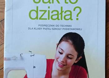 Jak to działa ? 5 Podręcznik do techniki